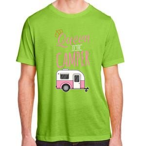 Queen Of The Camper Camping Mom Camp Outdoors Lover Funny Gift Adult ChromaSoft Performance T-Shirt