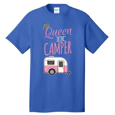 Queen Of The Camper Camping Mom Camp Outdoors Lover Funny Gift Tall T-Shirt