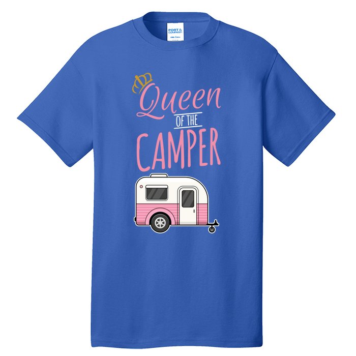 Queen Of The Camper Camping Mom Camp Outdoors Lover Funny Gift Tall T-Shirt