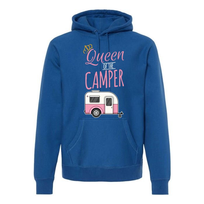 Queen Of The Camper Camping Mom Camp Outdoors Lover Funny Gift Premium Hoodie