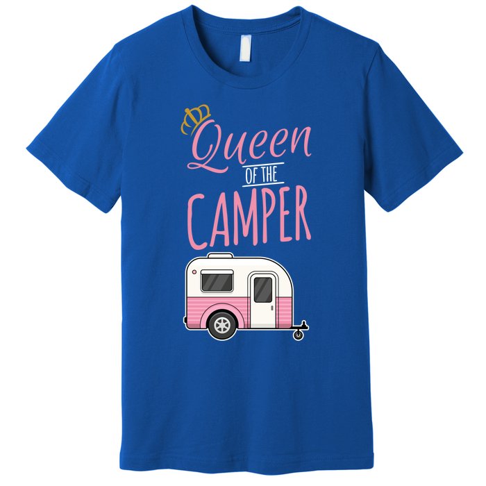 Queen Of The Camper Camping Mom Camp Outdoors Lover Funny Gift Premium T-Shirt