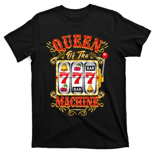 Queen Of The Slot Machine Casino Gambling Lover T-Shirt