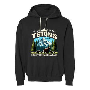 Queen Of The Tetons Grizzly 399 National Park Bear Lover Garment-Dyed Fleece Hoodie