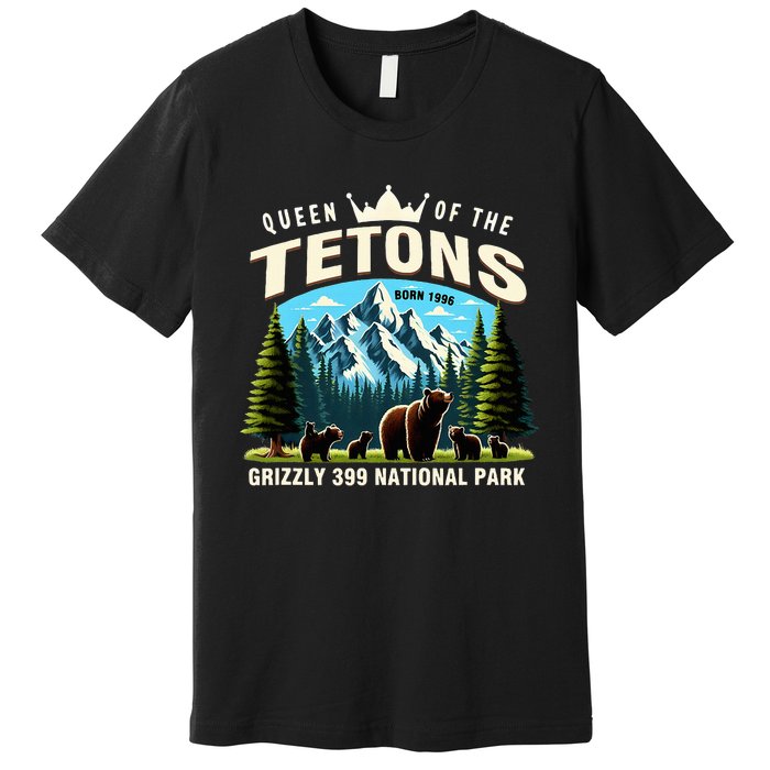 Queen Of The Tetons Grizzly 399 National Park Bear Lover Premium T-Shirt