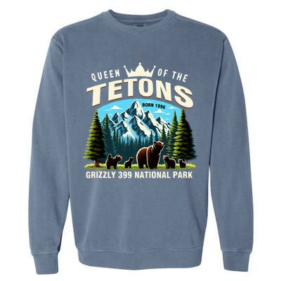 Queen Of The Tetons Grizzly 399 National Park Bear Lover Garment-Dyed Sweatshirt