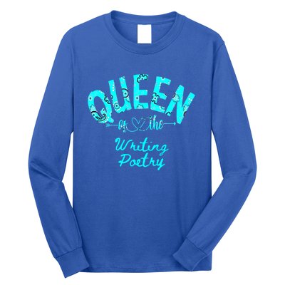 Queen Of Writing Poetry Funny Gift Long Sleeve Shirt