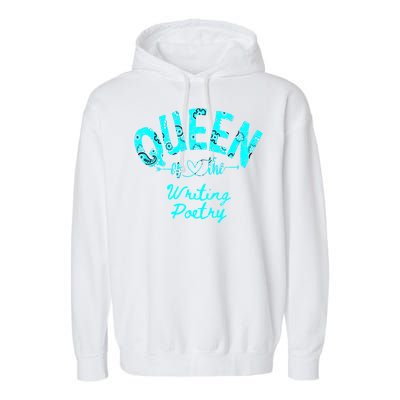 Queen Of Writing Poetry Funny Gift Garment-Dyed Fleece Hoodie