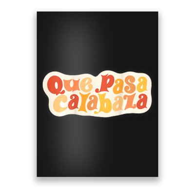 Que Pasa Calabaza Retro Groovy Pumpkin (Front & Back Design) Poster