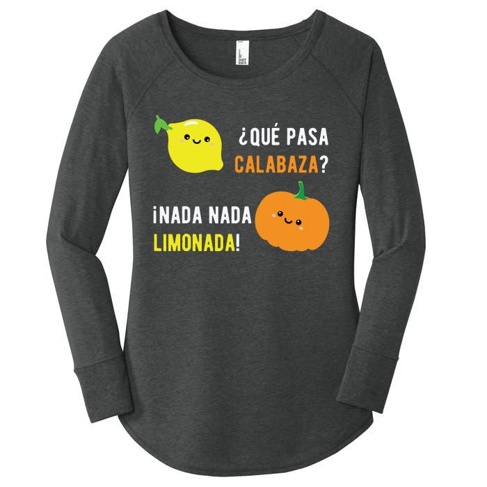 Que Pasa Calabaza Nada Nada Limonada Spanish Gift Women's Perfect Tri Tunic Long Sleeve Shirt