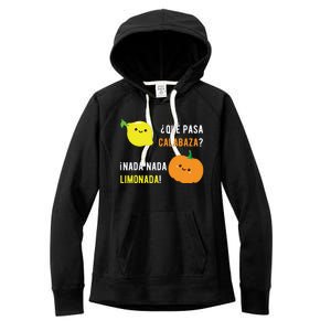 Que Pasa Calabaza Nada Nada Limonada Spanish Gift Women's Fleece Hoodie