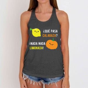 Que Pasa Calabaza Nada Nada Limonada Spanish Gift Women's Knotted Racerback Tank