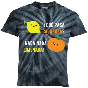 Que Pasa Calabaza Nada Nada Limonada Spanish Gift Kids Tie-Dye T-Shirt