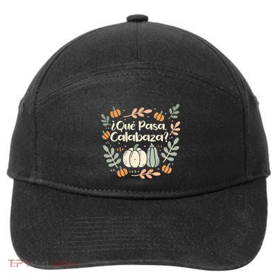 Que Pasa Calabaza Halloween Spanish Teacher 7-Panel Snapback Hat