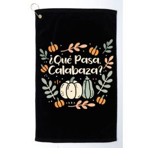 Que Pasa Calabaza Halloween Spanish Teacher Platinum Collection Golf Towel