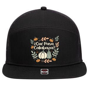 Que Pasa Calabaza Halloween Spanish Teacher 7 Panel Mesh Trucker Snapback Hat