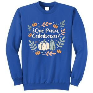 Que Pasa Calabaza Halloween Spanish Teacher Sweatshirt