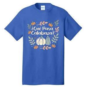 Que Pasa Calabaza Halloween Spanish Teacher Tall T-Shirt