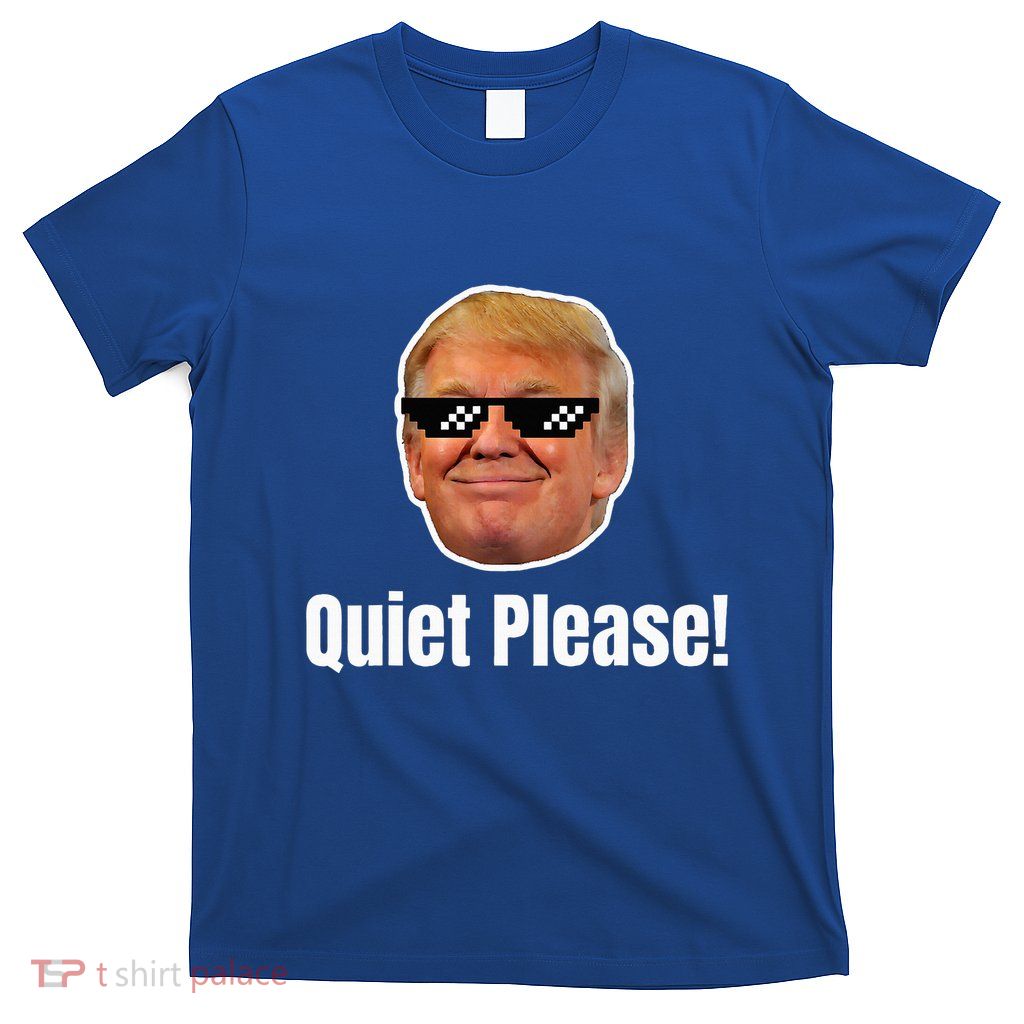 Quiet Please Donald Trump & Kamala Harris Debate T-Shirt