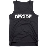 Queer People Decide Lgbtq+ Pride Month Tank Top