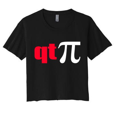 Qt Pi Funny Pi Math Nerdy Geek Humor Pi Day Cool Humor Great Gift Women's Crop Top Tee