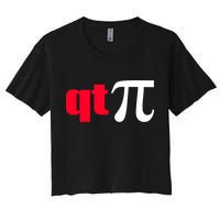 Qt Pi Funny Pi Math Nerdy Geek Humor Pi Day Cool Humor Great Gift Women's Crop Top Tee