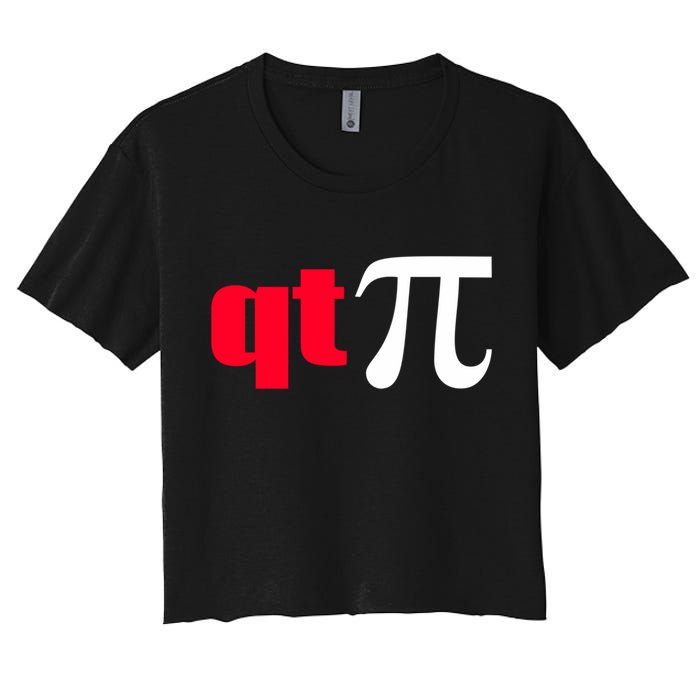 Qt Pi Funny Pi Math Nerdy Geek Humor Pi Day Cool Humor Great Gift Women's Crop Top Tee