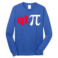 Qt Pi Funny Pi Math Nerdy Geek Humor Pi Day Cool Humor Great Gift Long Sleeve Shirt