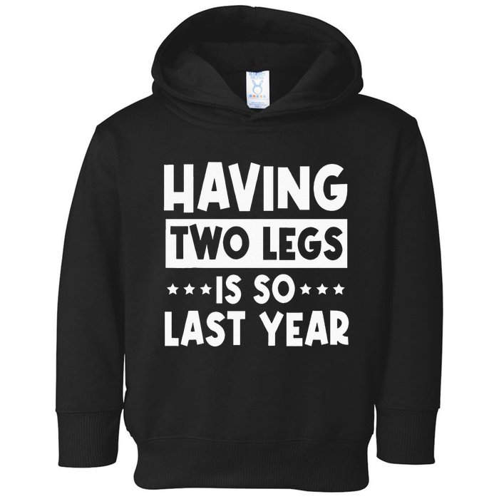 Quit Pulling My Leg Amputee Wheelchair Prosthetic Two Legs Toddler Hoodie