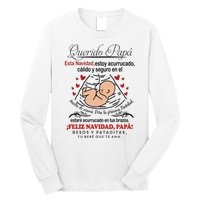 Querido PapáEsta Navidad Estoy Acurrucado Long Sleeve Shirt