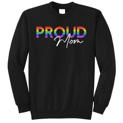 Queer Pride Proud Mom Rainbow Equality Pride Month LGBT Tall Sweatshirt