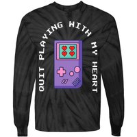 Quit Playing With My Heart Retro Video Game Tie-Dye Long Sleeve Shirt