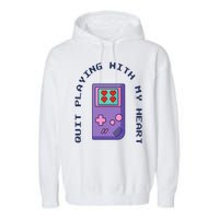 Quit Playing With My Heart Retro Video Game Garment-Dyed Fleece Hoodie