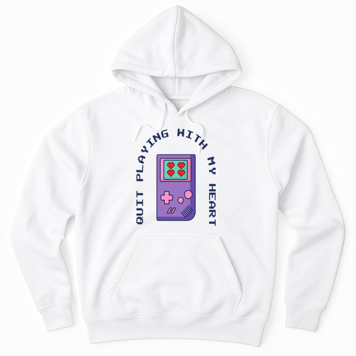 Quit Playing With My Heart Retro Video Game Hoodie
