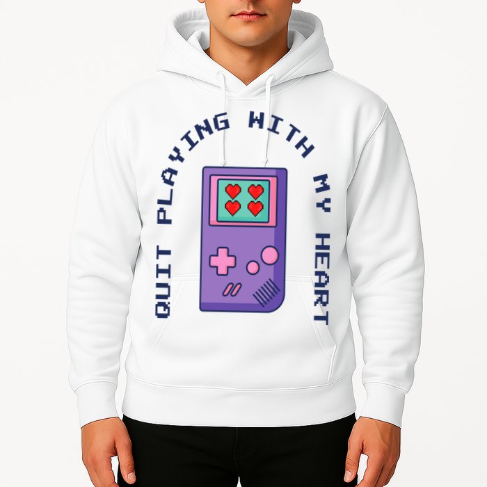Quit Playing With My Heart Retro Video Game Hoodie