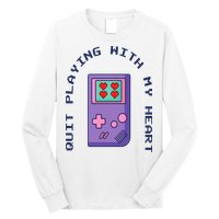 Quit Playing With My Heart Retro Video Game Long Sleeve Shirt