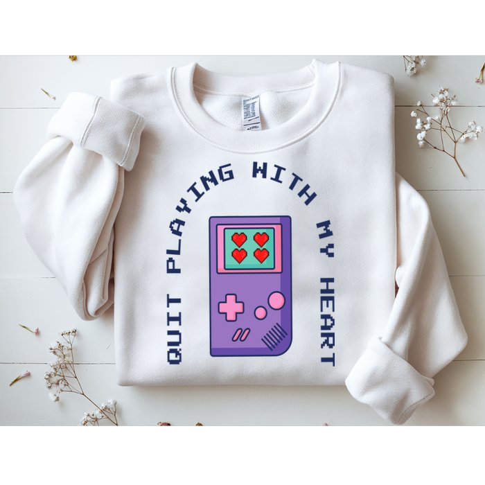 Quit Playing With My Heart Retro Video Game Sweatshirt
