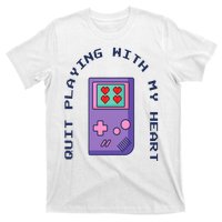 Quit Playing With My Heart Retro Video Game T-Shirt