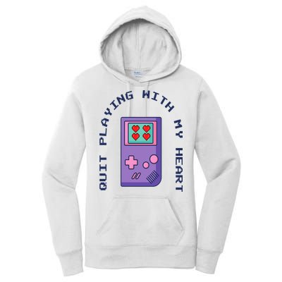 Quit Playing With My Heart Retro Video Game Women's Pullover Hoodie