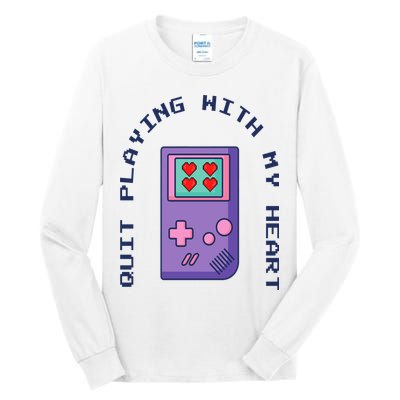 Quit Playing With My Heart Retro Video Game Tall Long Sleeve T-Shirt