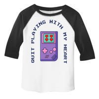 Quit Playing With My Heart Retro Video Game Toddler Fine Jersey T-Shirt