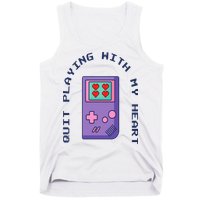 Quit Playing With My Heart Retro Video Game Tank Top