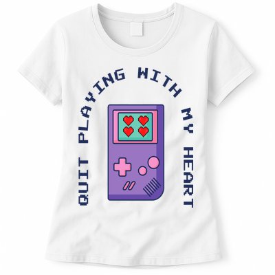Quit Playing With My Heart Retro Video Game Womens T-Shirt
