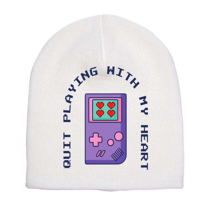 Quit Playing With My Heart Retro Video Game Short Acrylic Beanie