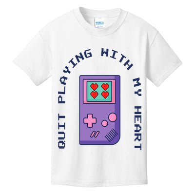 Quit Playing With My Heart Retro Video Game Kids T-Shirt
