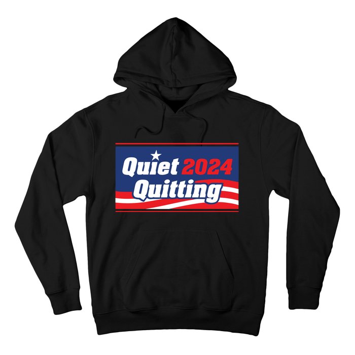 Quiet Quitting 24 Hoodie