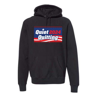 Quiet Quitting 24 Premium Hoodie