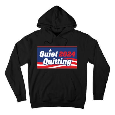 Quiet Quitting 24 Tall Hoodie