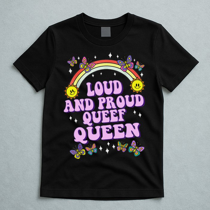 Queef Queen Embarrassing Queefed Inappropriate Queefing T-Shirt