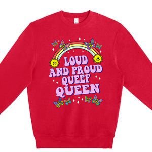 Queef Queen Embarrassing Queefed Inappropriate Queefing Premium Crewneck Sweatshirt