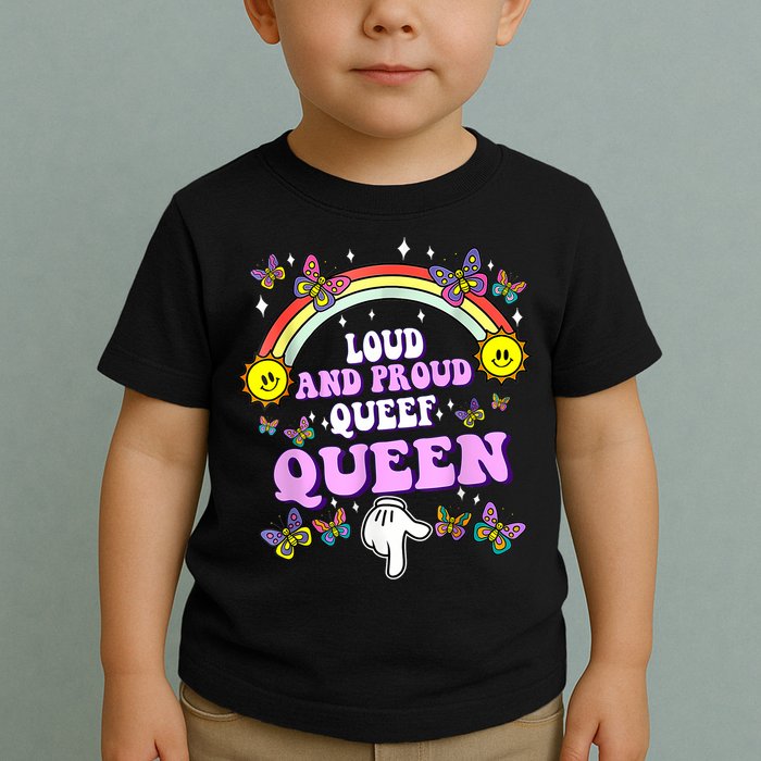 Queef Queen Embarrassing Queefed Inappropriate Queefing Toddler T-Shirt
